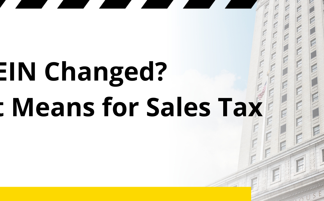 What Changing Your Business EIN Means for Sales Tax
