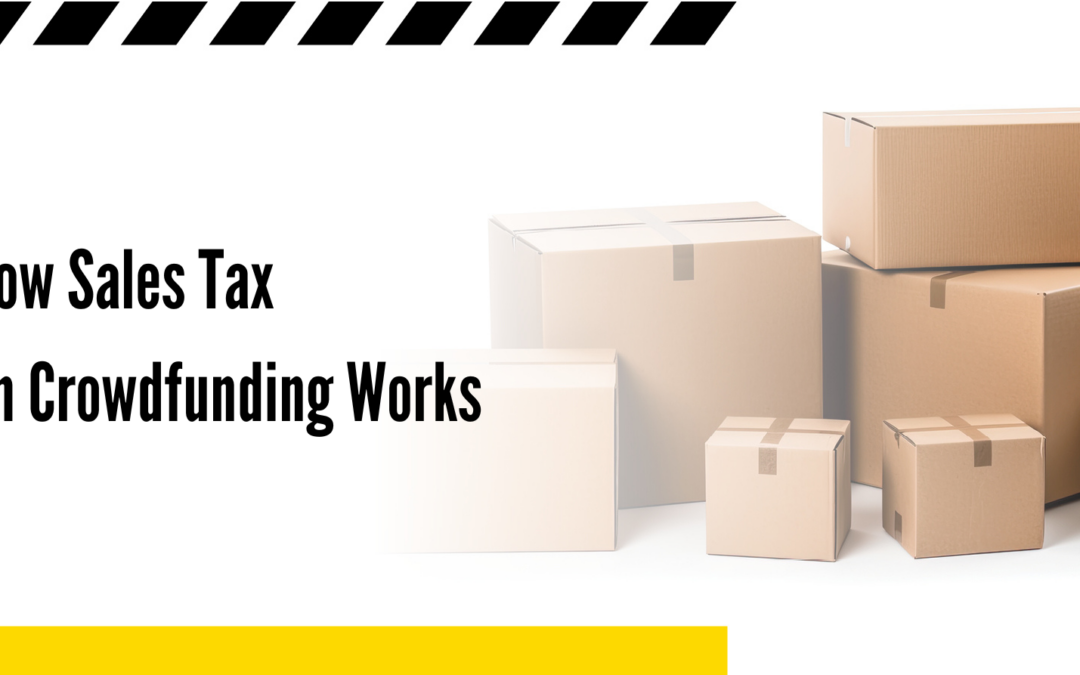 Sales Tax on Crowdfunding Campaigns, Explained