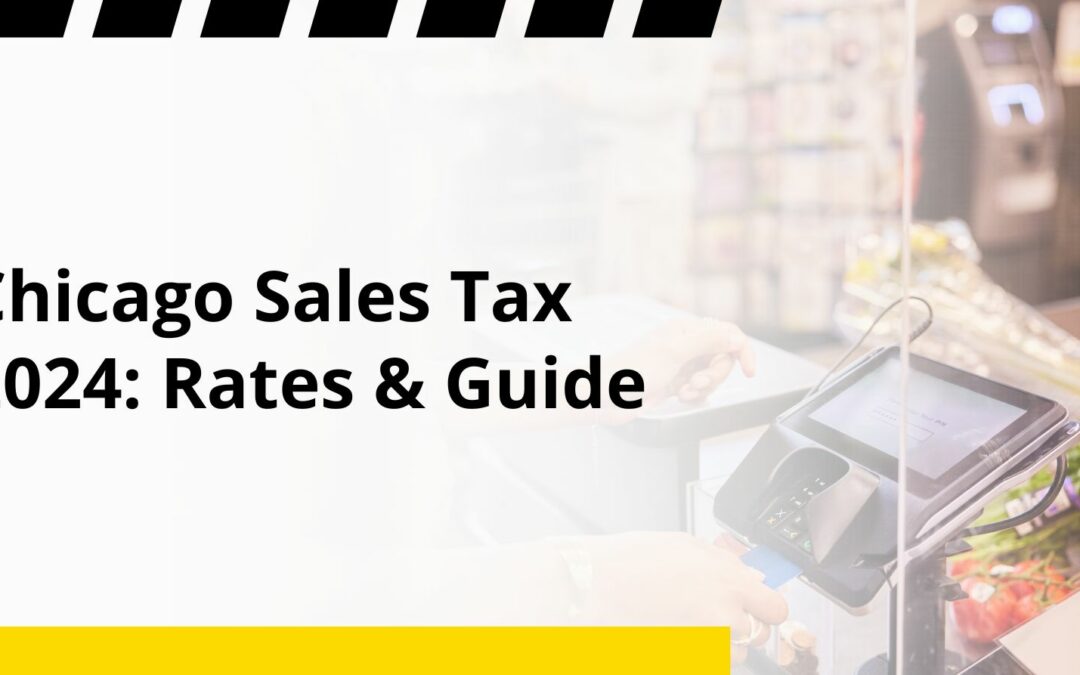 Chicago Sales Tax 2024: Rates & Guide