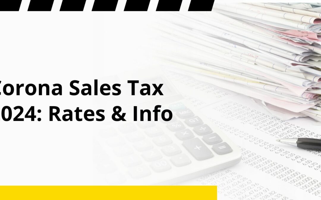 Corona Sales Tax 2024: Rates & Info