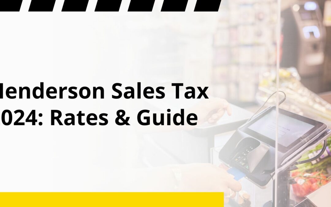 Henderson Sales Tax 2024: Rates & Guide
