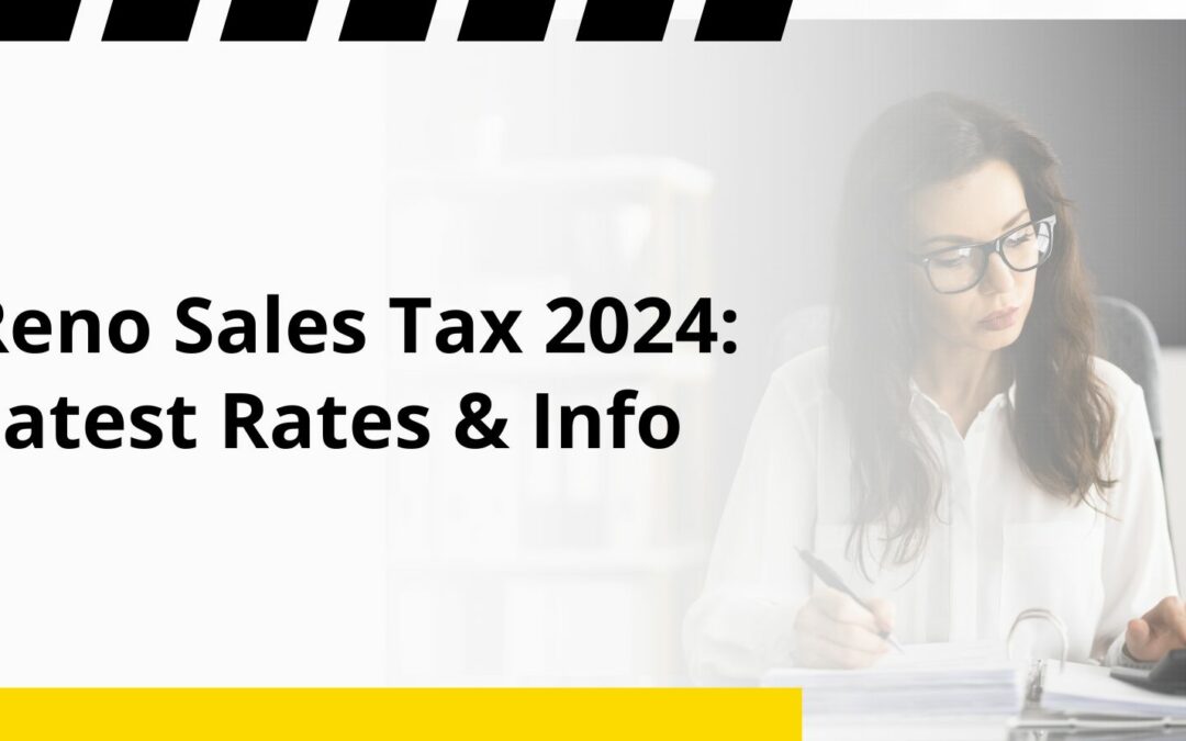 Reno Sales Tax 2024: Latest Rates & Info