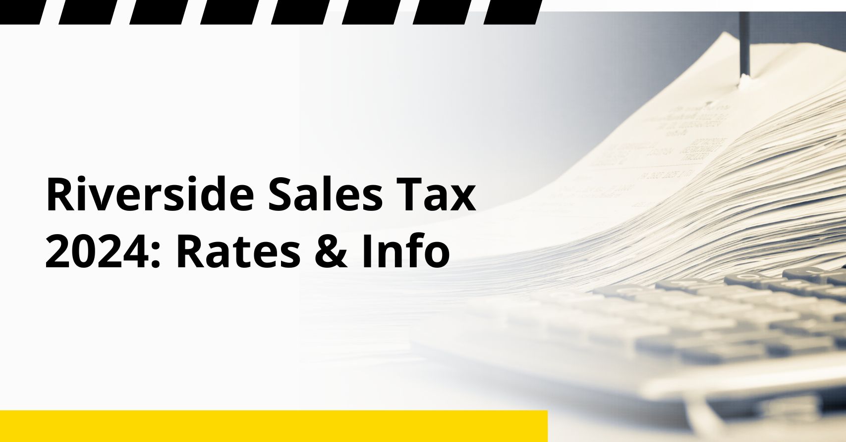 Riverside Sales Tax 2024: Rates & Info