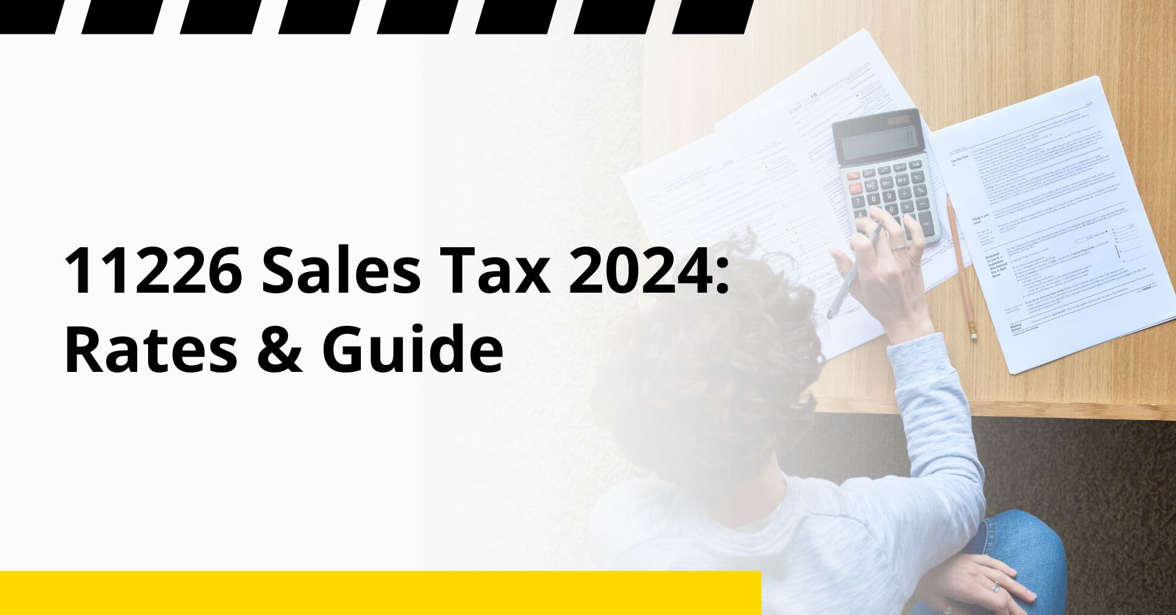 11226 Sales Tax 2024: Rates & Guide