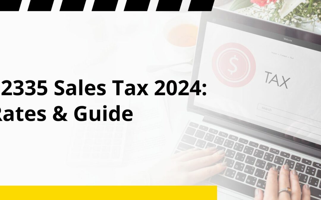 92335 Sales Tax 2024: Rates & Guide