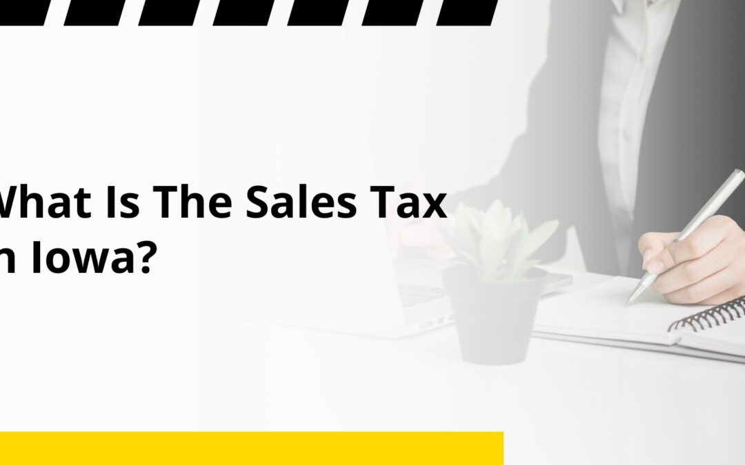 What Is The Sales Tax In Iowa?