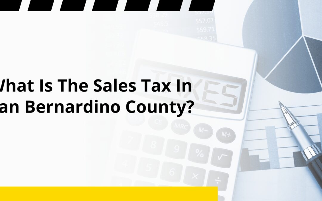 What Is The Sales Tax In San Bernardino County?