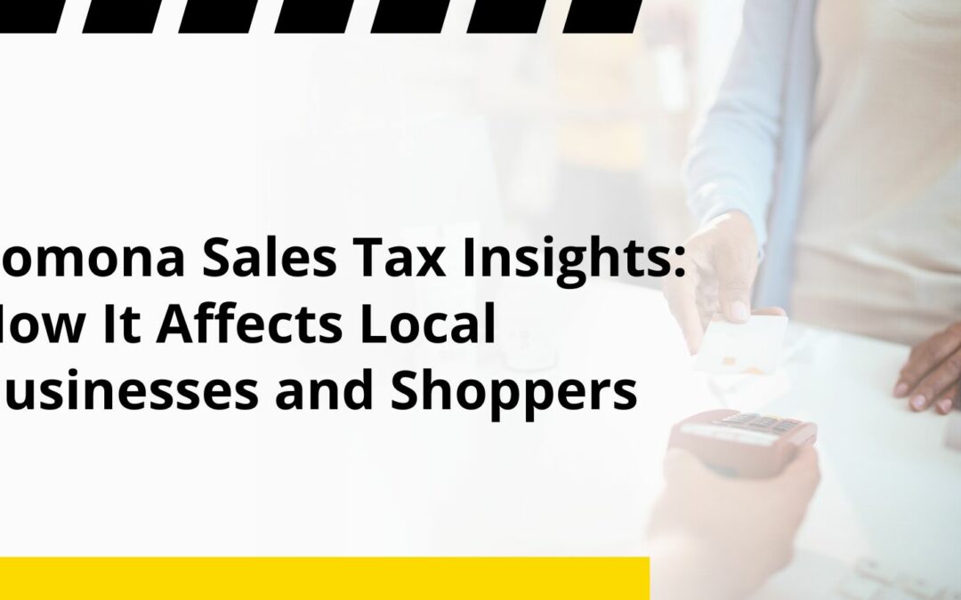 Pomona Sales Tax Insights: How It Affects Local Businesses and Shoppers