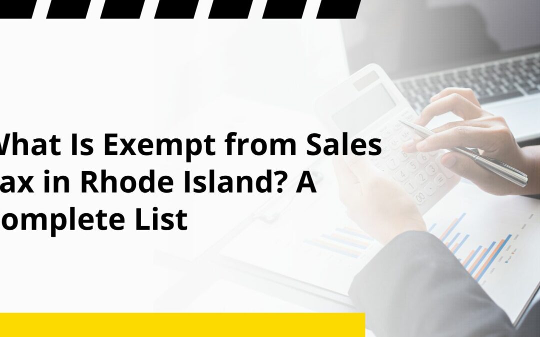 What Is Exempt from Sales Tax in Rhode Island? A Complete List