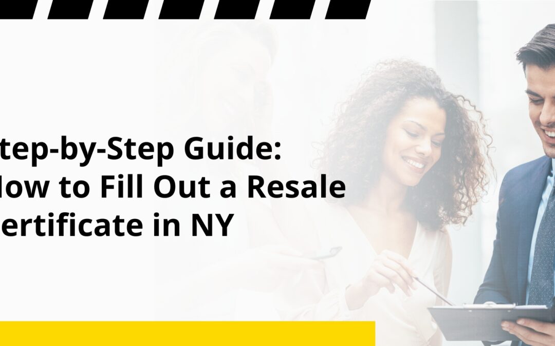 Step-by-Step Guide: How to Fill Out a Resale Certificate in NY