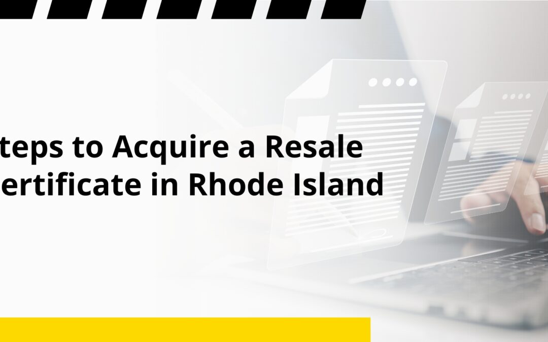 Steps to Acquire a Resale Certificate in Rhode Island