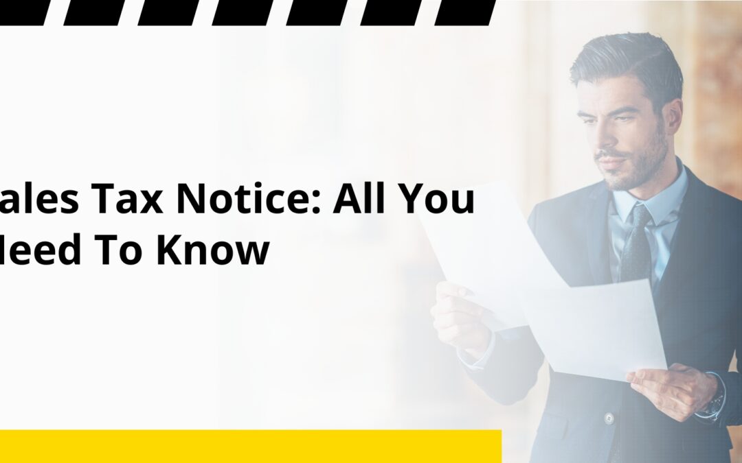 Sales Tax Notice: All You Need To Know