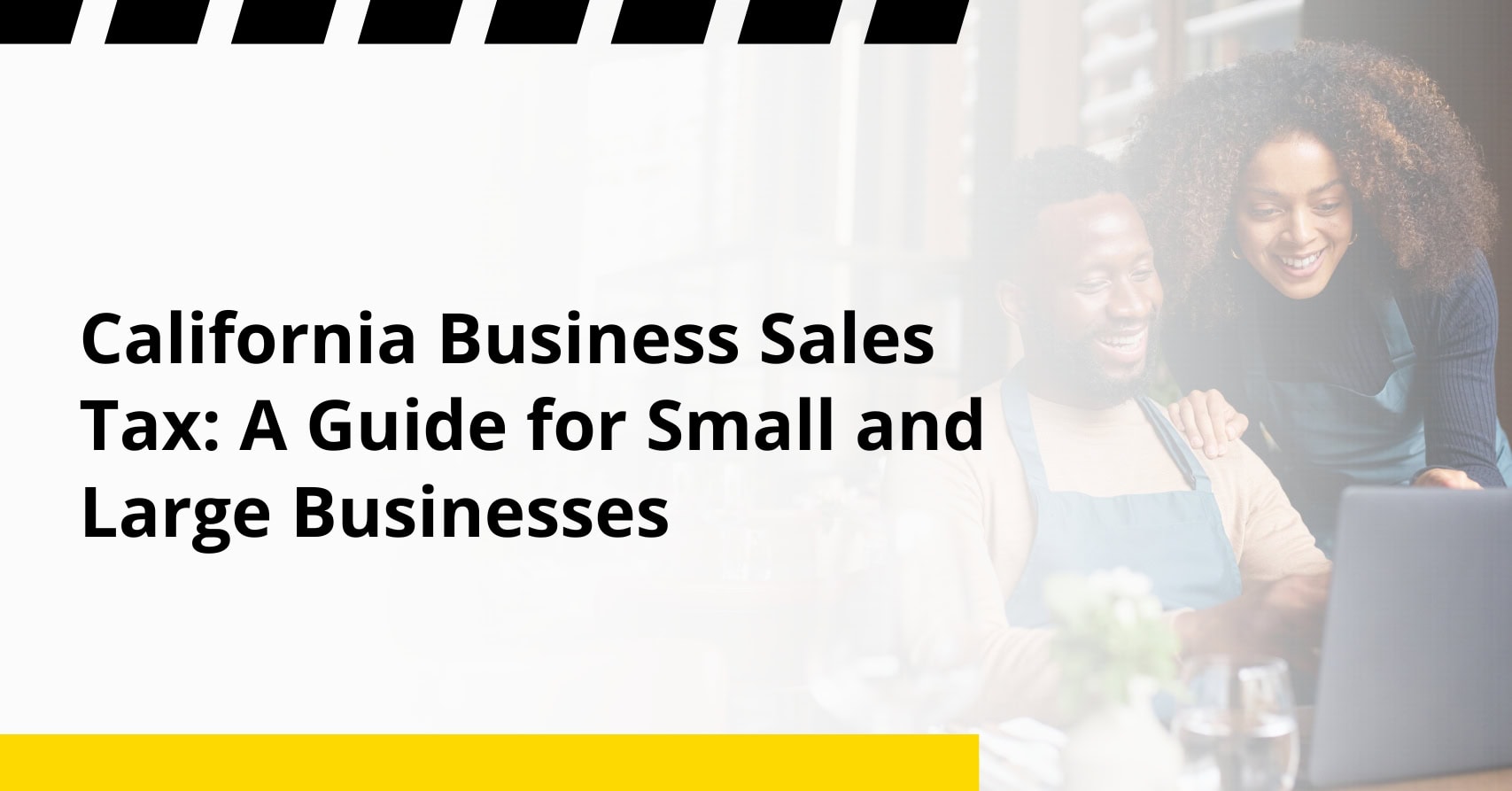 California business sales tax a guide for small and large businesses
