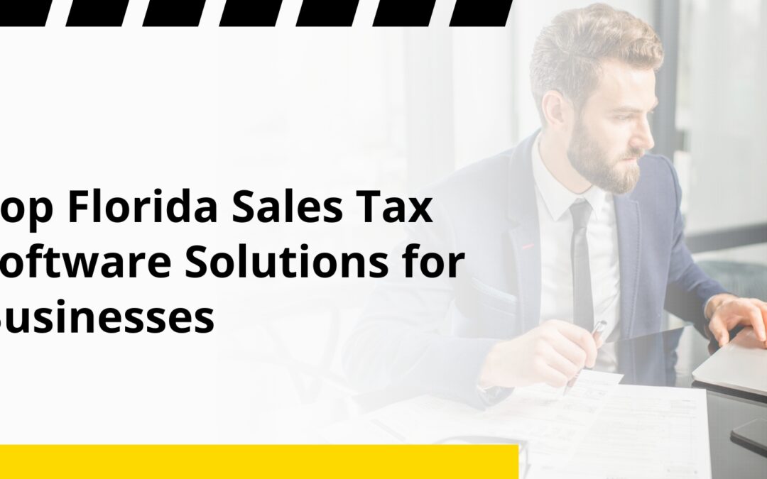 Top Florida Sales Tax Software Solutions for Businesses
