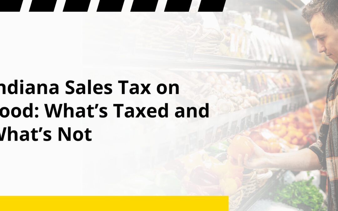 Indiana Sales Tax on Food: What’s Taxed and What’s Not