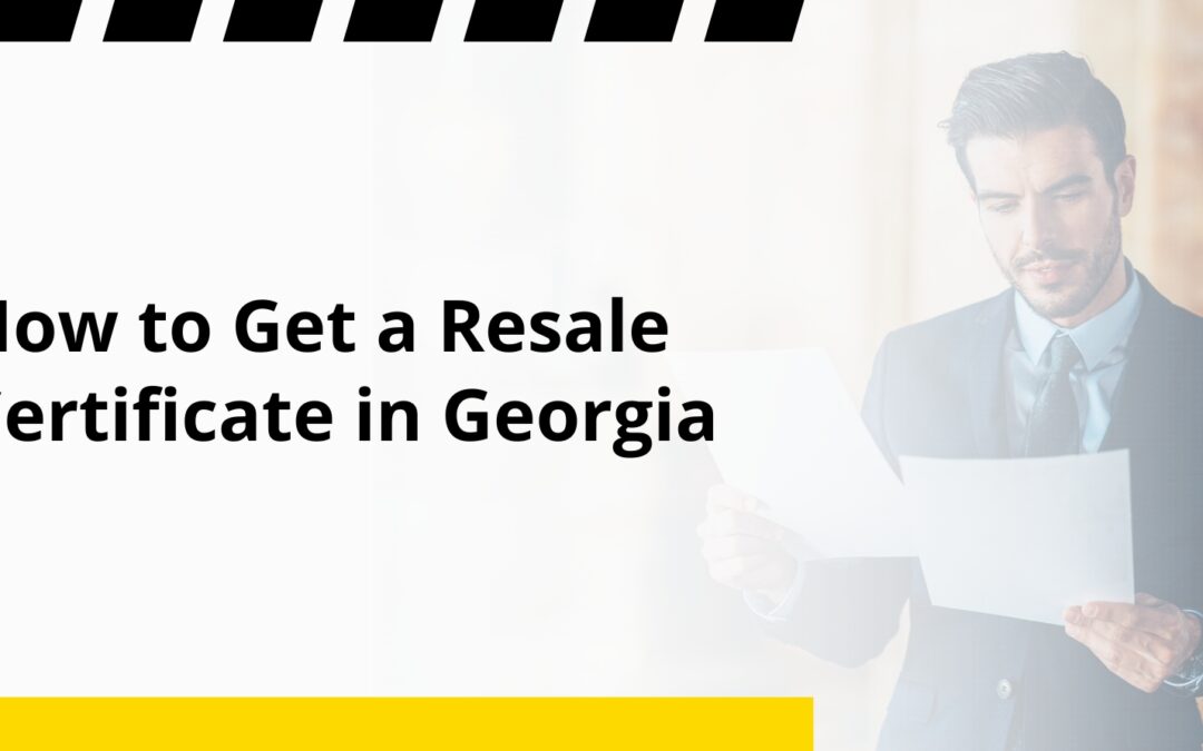 How to Get a Resale Certificate in Georgia