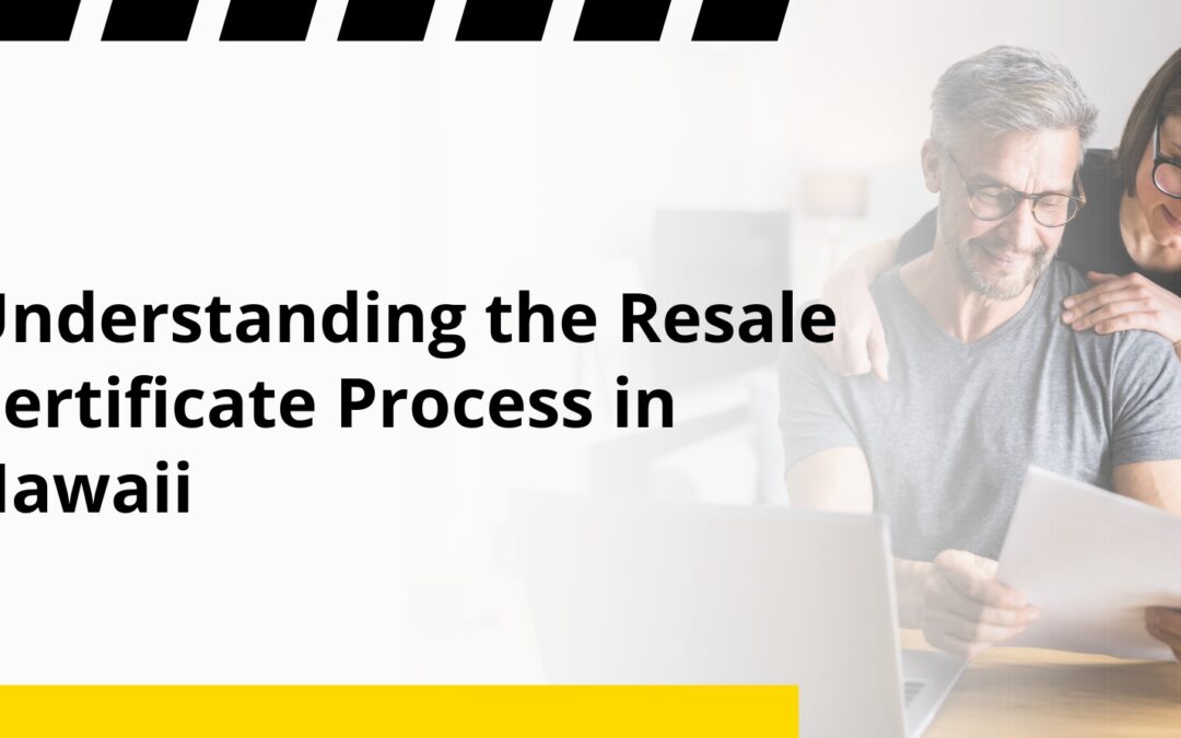 Understanding the Resale Certificate Process in Hawaii