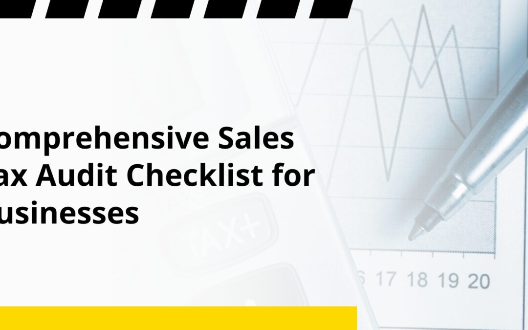 Comprehensive Sales Tax Audit Checklist for Businesses