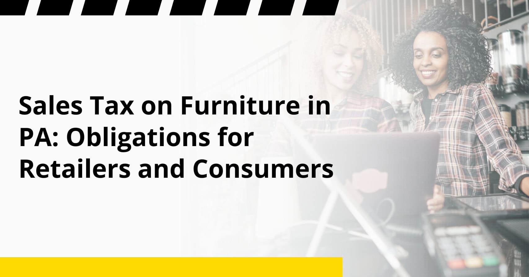 Sales Tax on Furniture in PA: Obligations for Retailers and Consumers