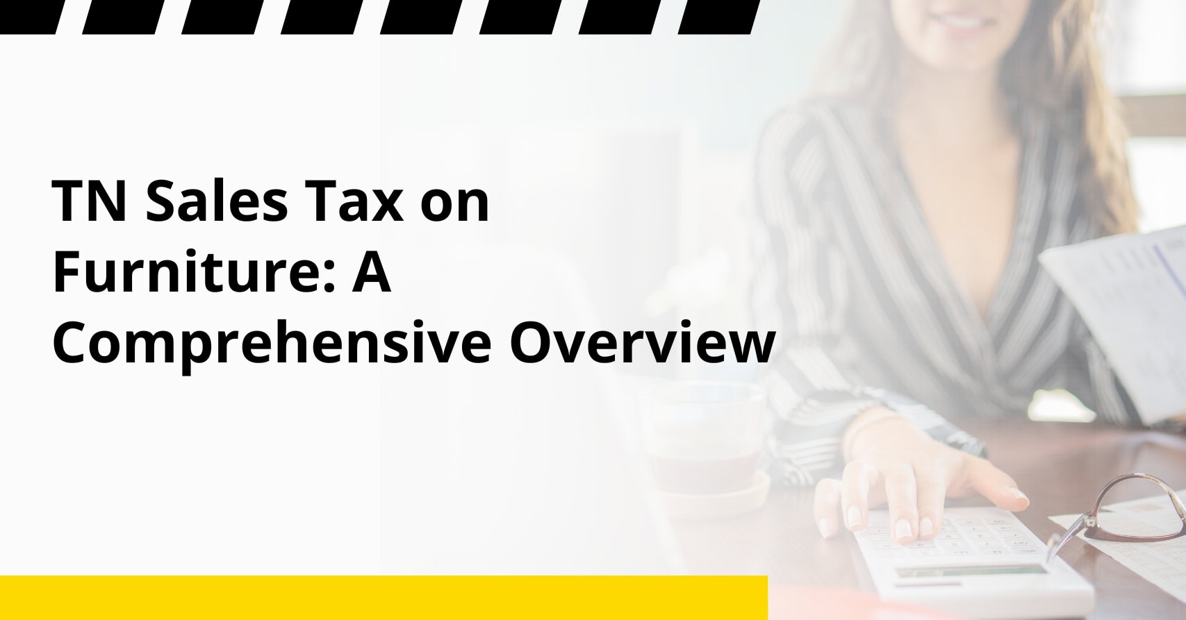 TN Sales Tax on Furniture- A Comprehensive Overview TN Sales Tax on Furniture: A Comprehensive Overview