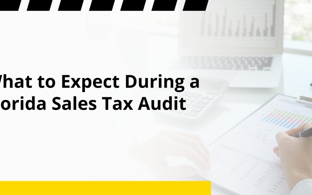 What to Expect During a Florida Sales Tax Audit
