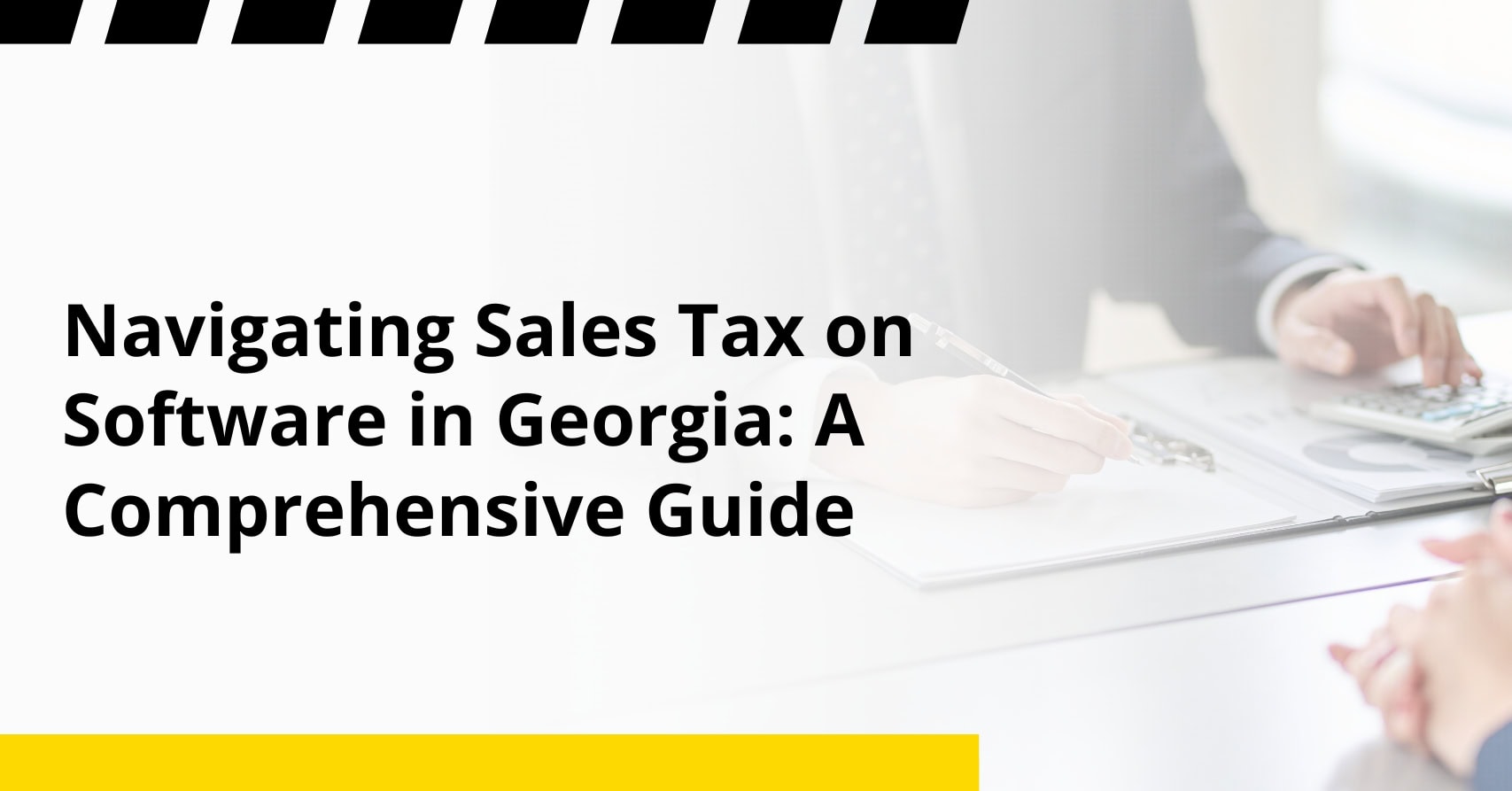 ​Navigating Sales Tax on Software in Georgia: A Comprehensive Guide