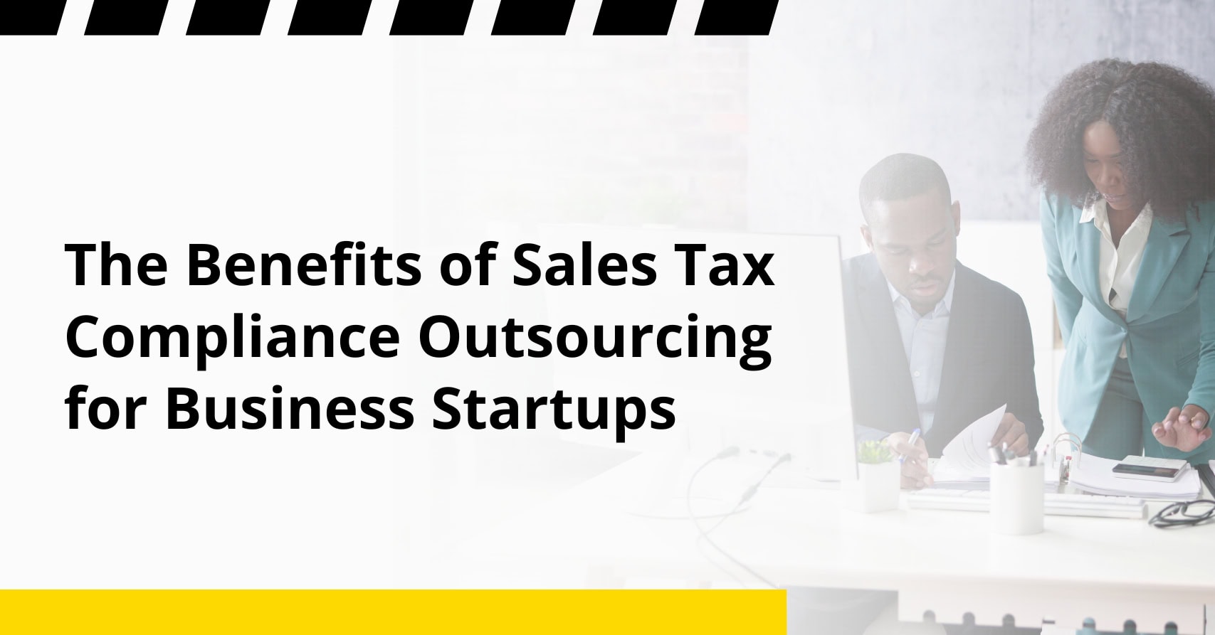 ​The Benefits of Sales Tax Compliance Outsourcing for Business Startups