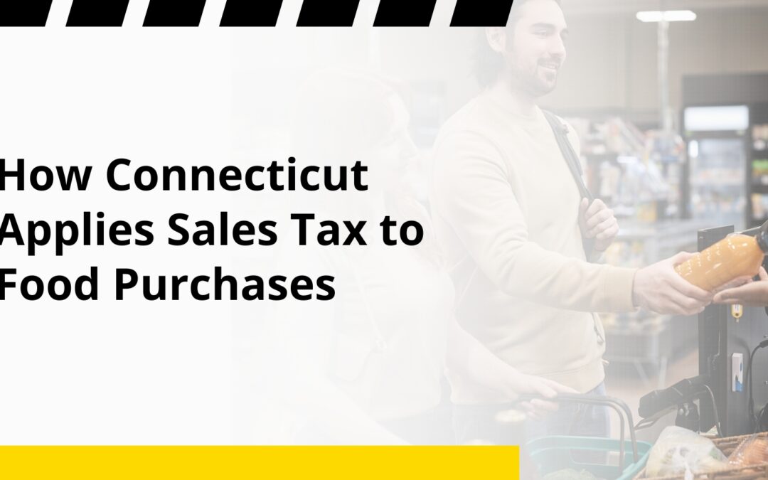 How Connecticut Applies Sales Tax to Food Purchases