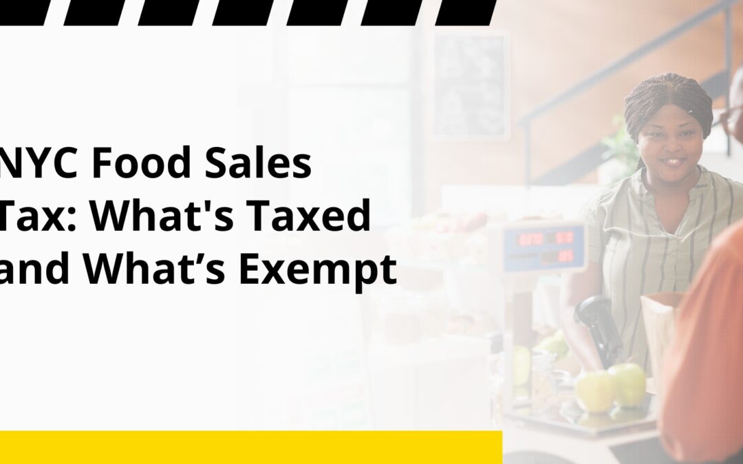 NYC Food Sales Tax: What’s Taxed and What’s Exempt