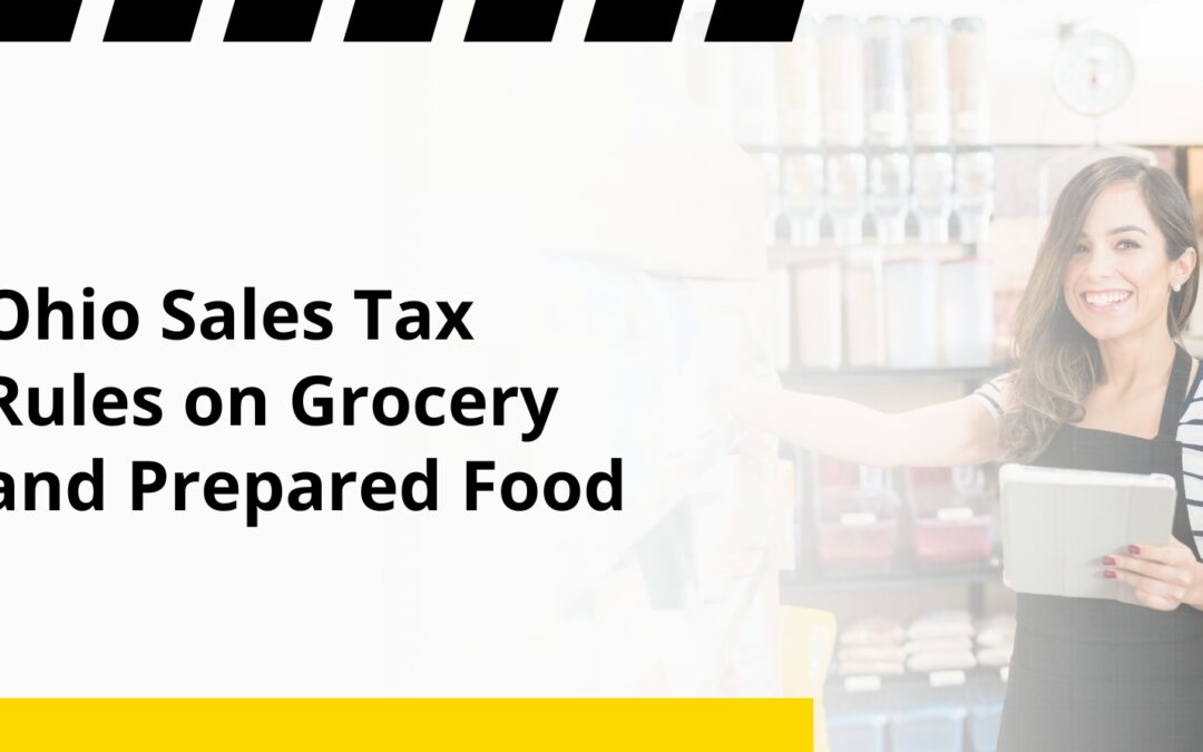 Ohio Sales Tax Rules on Grocery and Prepared Food