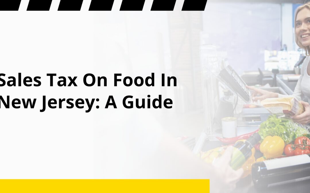 Sales Tax On Food In New Jersey: A Guide