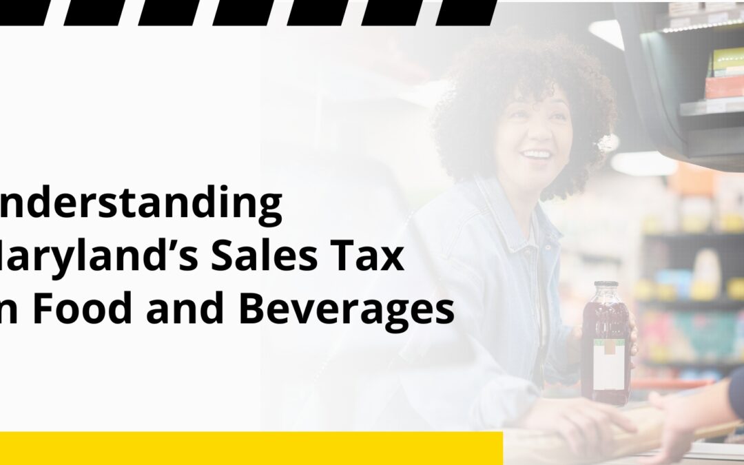 Understanding Maryland’s Sales Tax on Food and Beverages