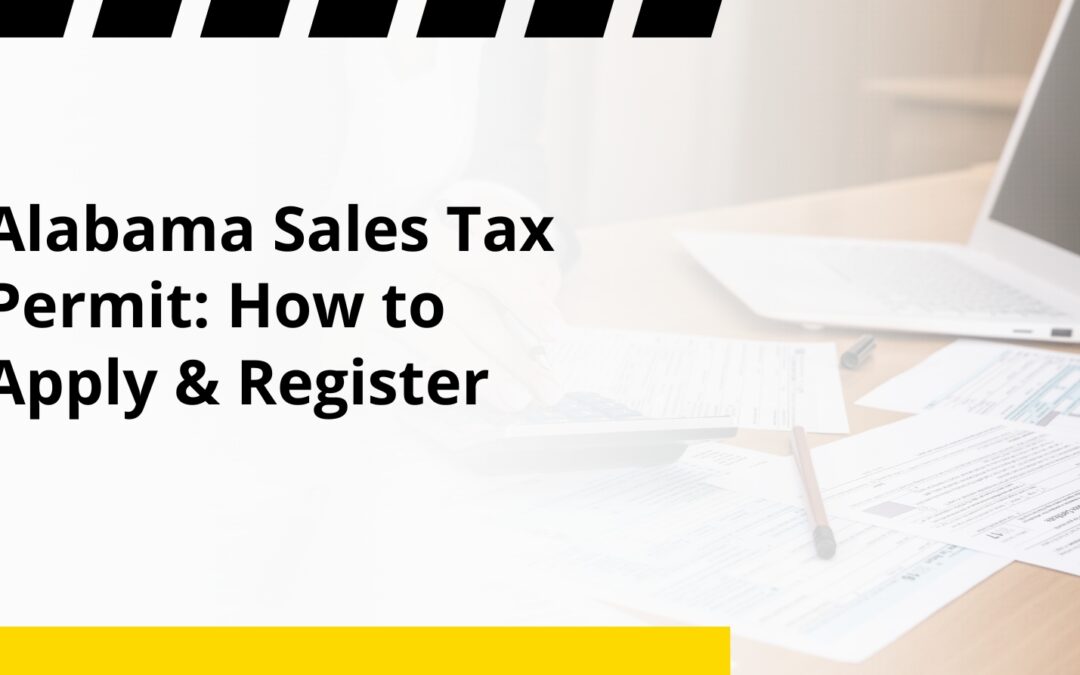 Alabama Sales Tax Permit: How to Apply & Register