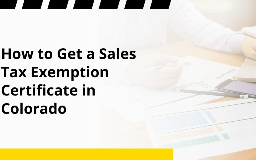 How to Get a Sales Tax Exemption Certificate in Colorado