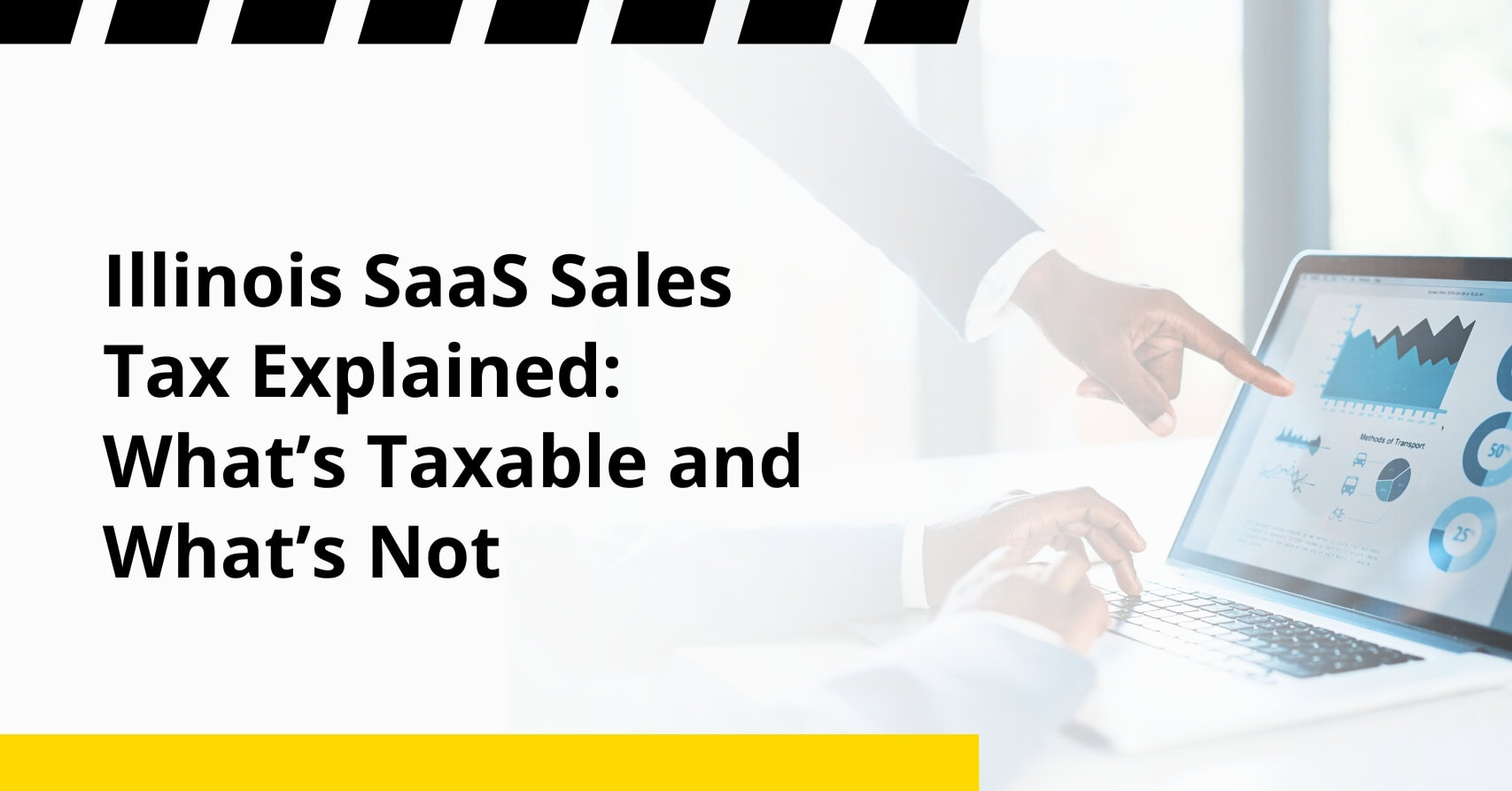 Illinois SaaS Sales Tax Explained- What’s Taxable and What’s Not Illinois SaaS Sales Tax Explained: What’s Taxable and What’s Not