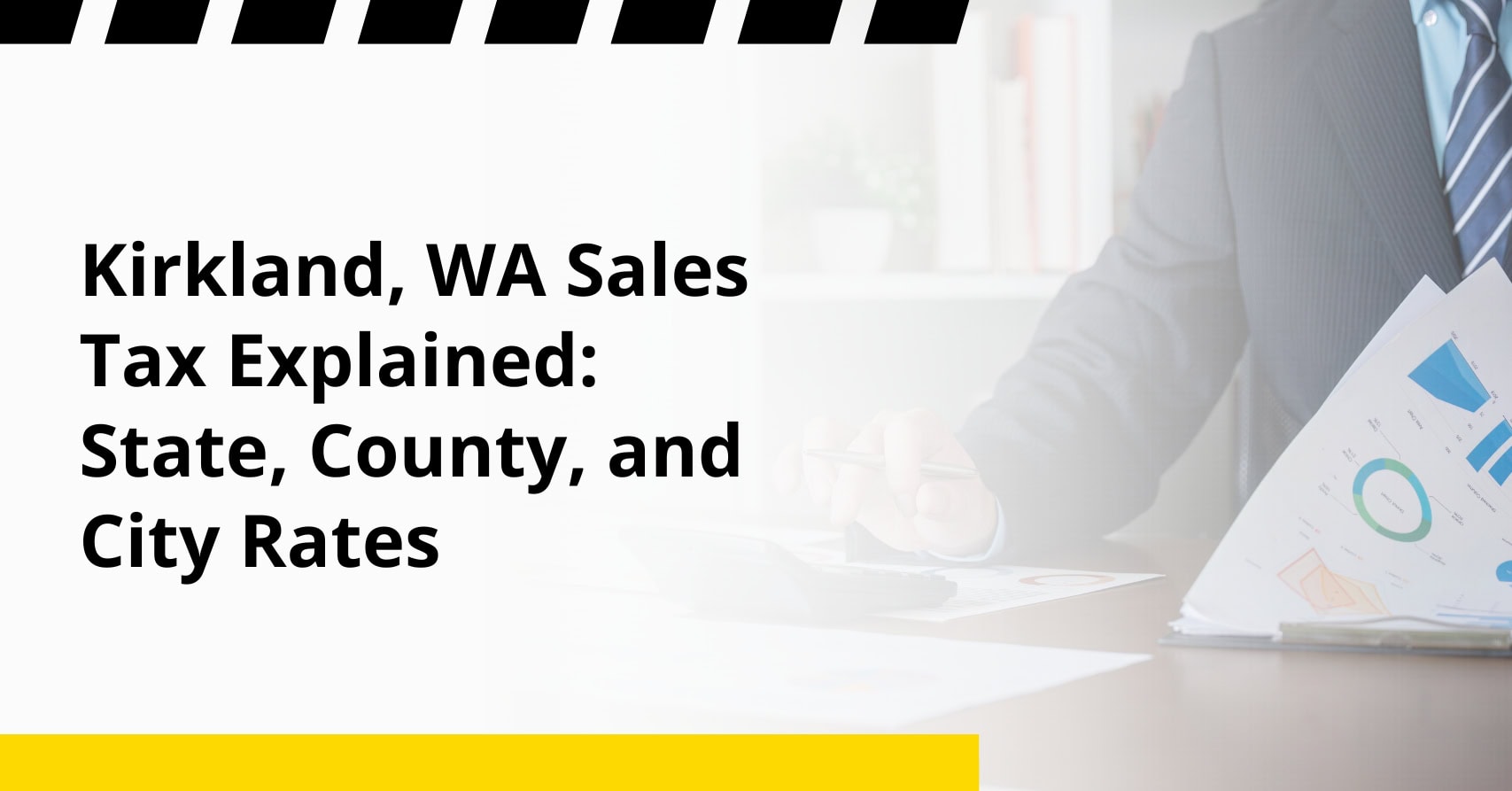 Kirkland, WA Sales Tax Explained: State, County, and City Rates