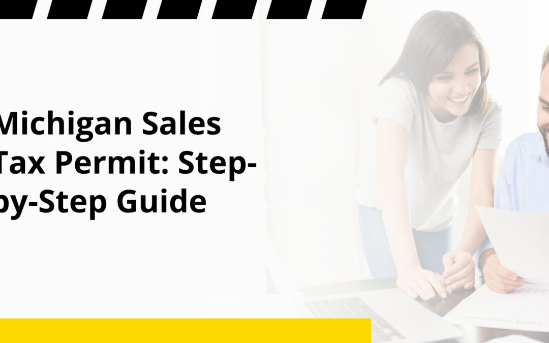 Michigan Sales Tax Permit: Step-by-Step Guide