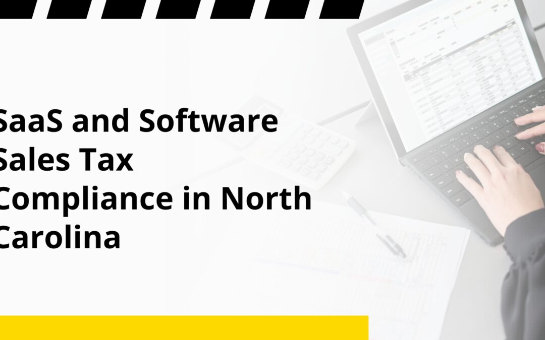 SaaS and Software Sales Tax Compliance in North Carolina