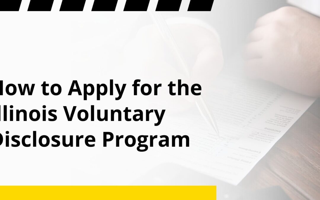 How to Apply for the Illinois Voluntary Disclosure Program