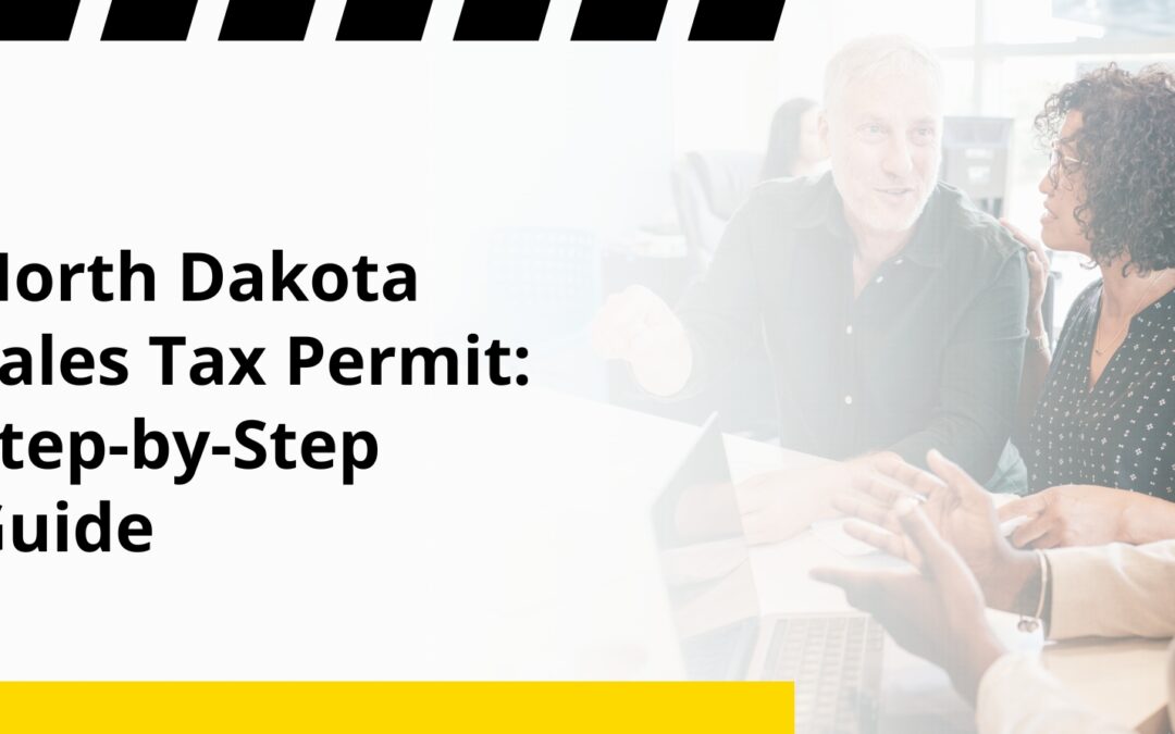 North Dakota Sales Tax Permit: Step-by-Step Guide