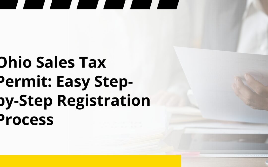 Ohio Sales Tax Permit: Easy Step-by-Step Registration Process