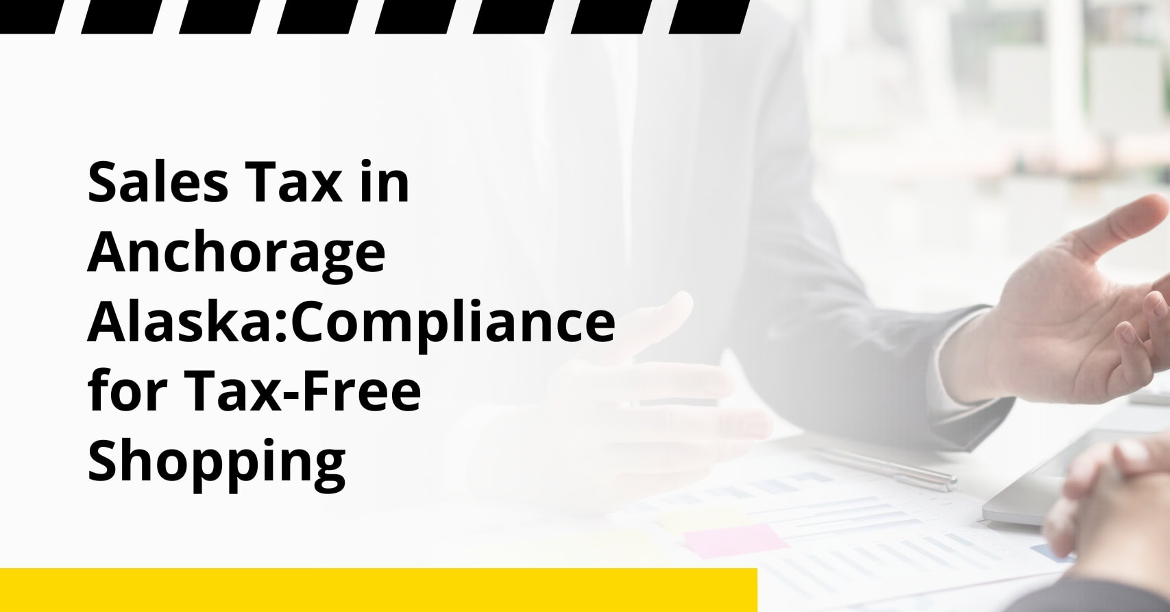 Sales Tax in Anchorage Alaska:Compliance for Tax-Free Shopping