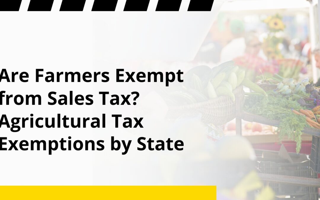 Are Farmers Exempt from Sales Tax? Agricultural Tax Exemptions by State