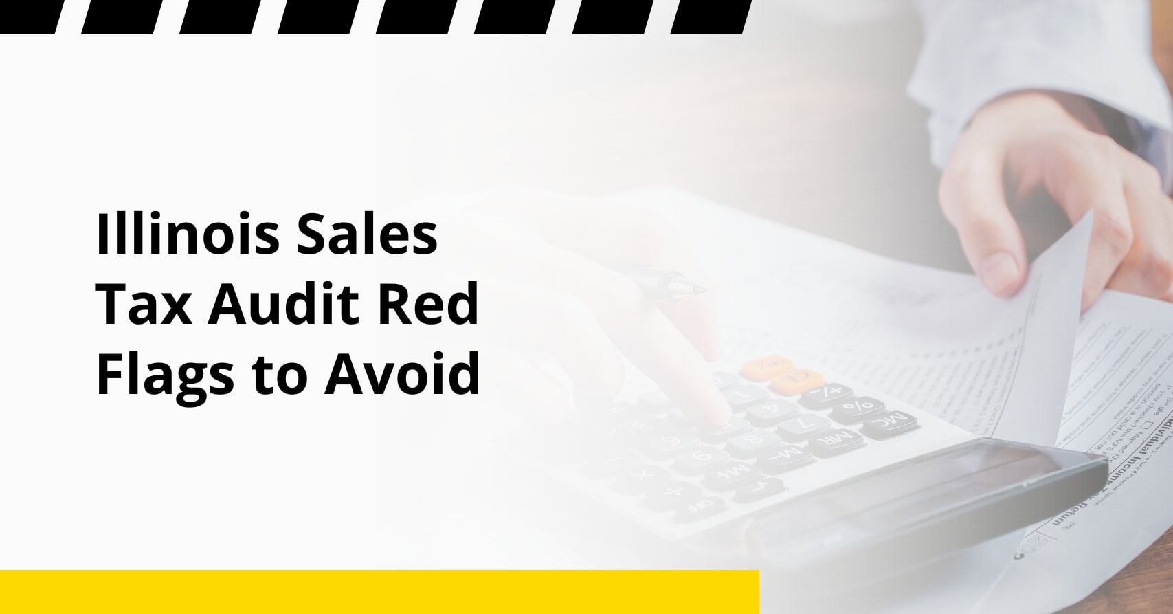 Illinois Sales Tax Audit Red Flags to Avoid