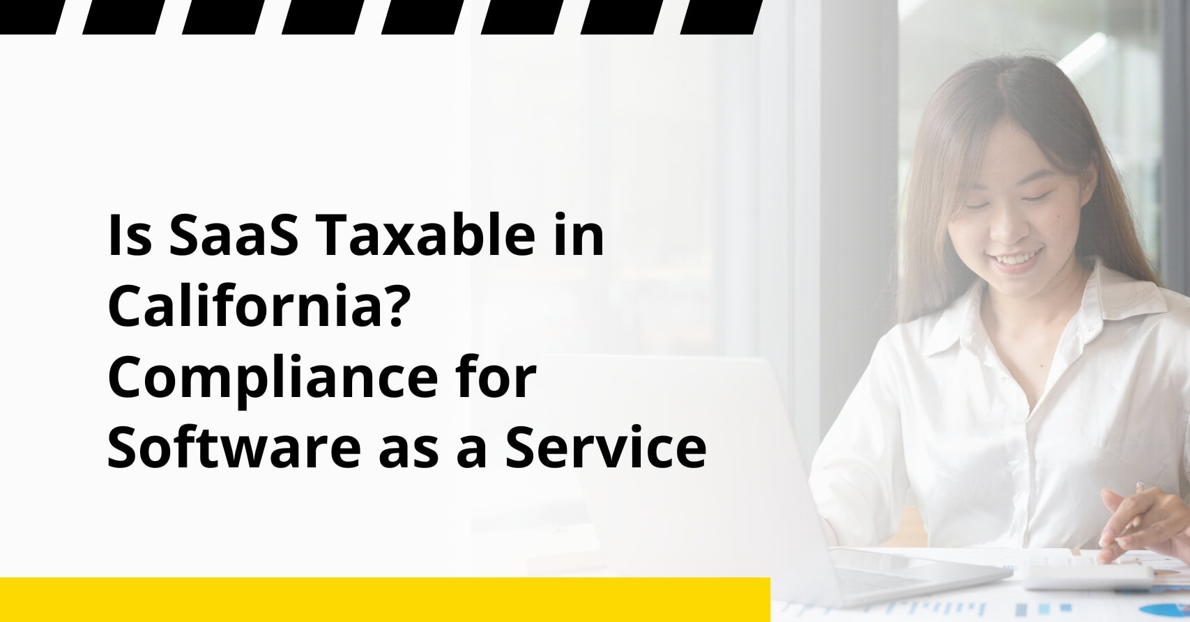 Is SaaS Taxable In California Compliance For Software As A Service is-saas-taxable-in-california-compliance-for-software-as-a-service