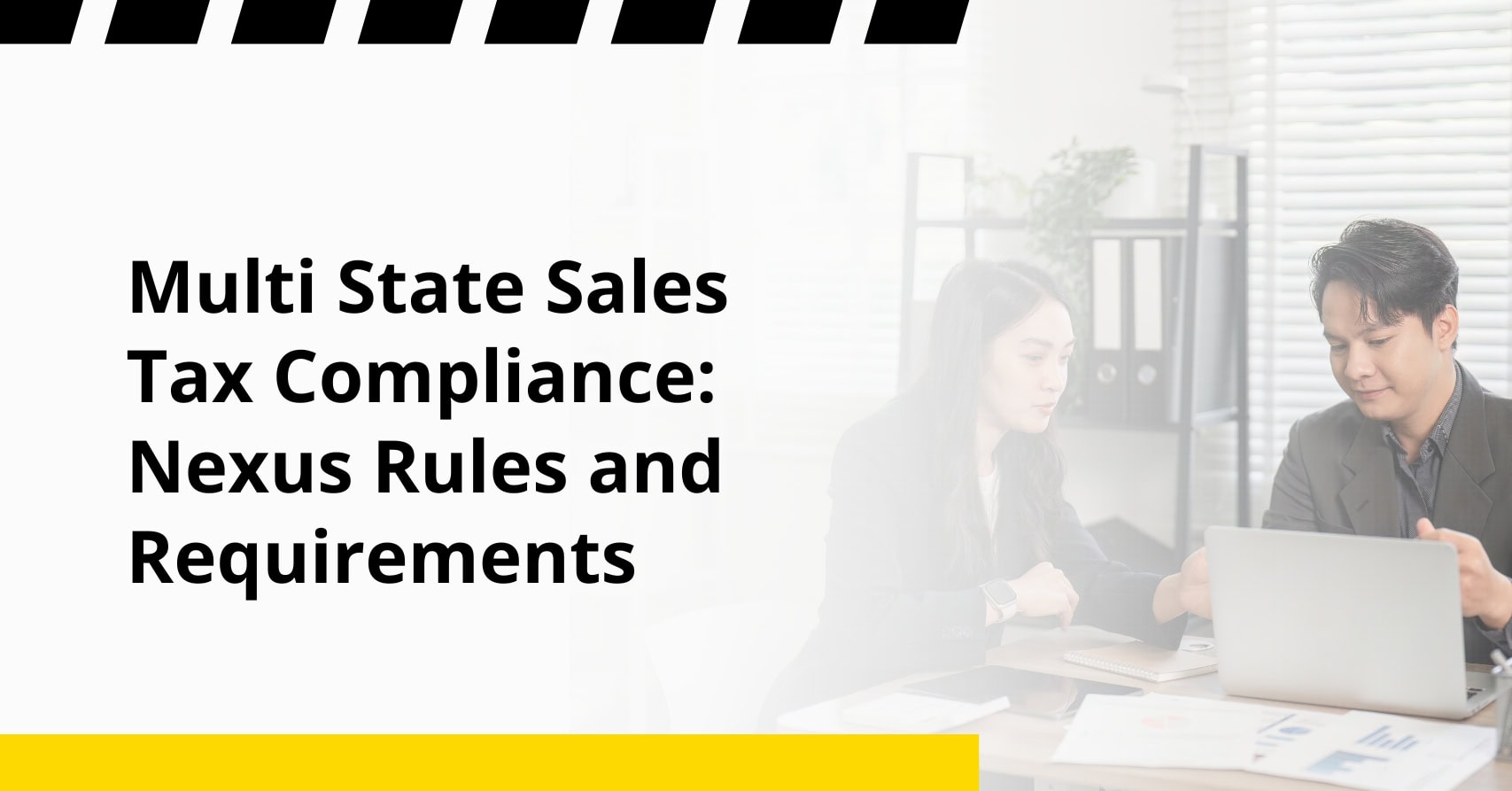 Multi State Sales Tax Compliance- Nexus Rules and Requirements Multi State Sales Tax Compliance: Nexus Rules and Requirements