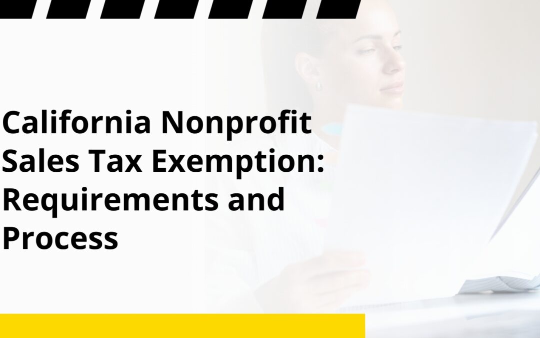 California Nonprofit Sales Tax Exemption: Requirements and Process