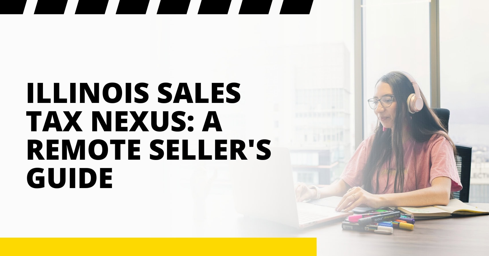 Illinois Sales Tax Nexus: A Remote Seller's Guide