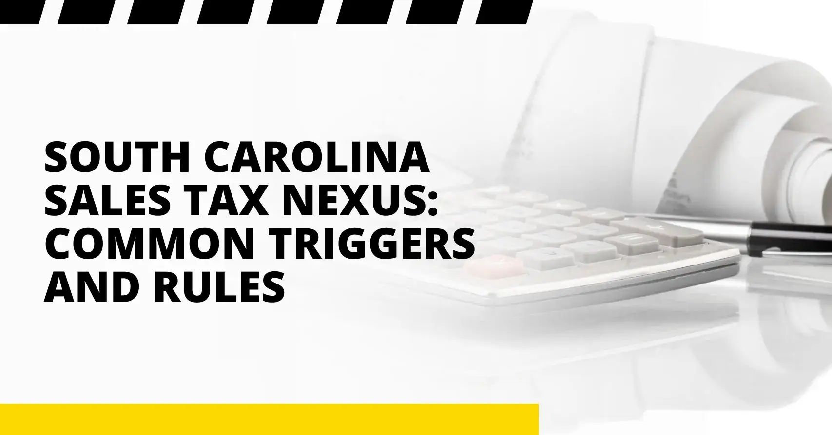 South Carolina Sales Tax Nexus: Common Triggers and Rules south carolina sales tax nexus