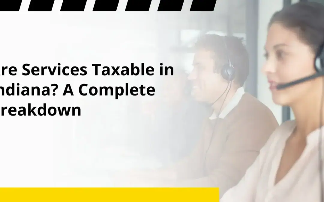 Are Services Taxable in Indiana? A Complete Breakdown